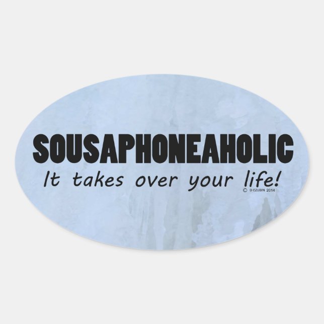 Sousaphoneaholic Life Oval Sticker (Vorderseite)