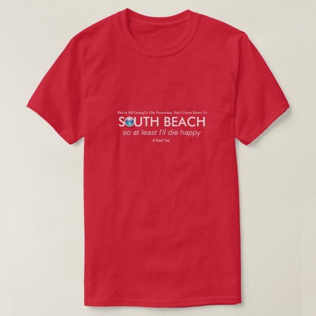 South Beach (Die Glück) - Ein MisterP-Shirt T-Shirt (Design vorne)