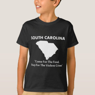 South Carolina - Komm wegen dem Essen... T-Shirt
