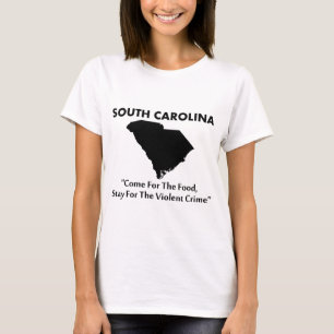 South Carolina - Komm wegen dem Essen... T-Shirt