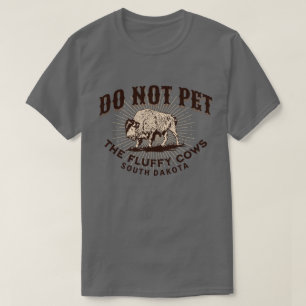 South Dakota hält das Bison der flauschigen Kühe n T-Shirt