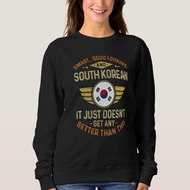 South Korea Flag Proud South Koreans Men & Women   Sweatshirt (Vorderseite)