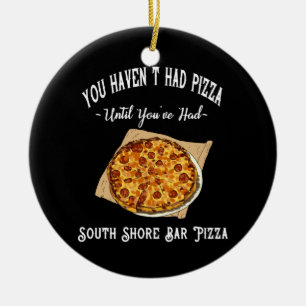 South Shore Bar Pizza Holzkastenschild Keramik Ornament