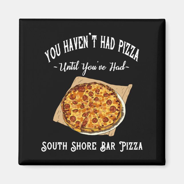 South Shore Bar Pizza Magnet (Vorne)