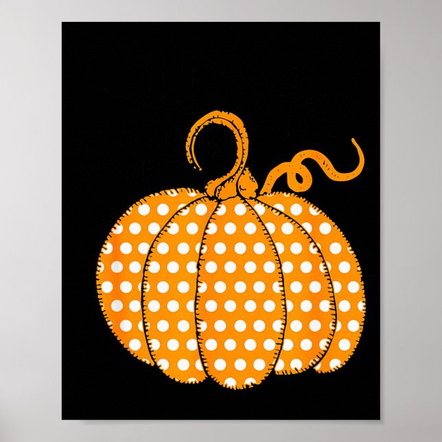 Southern Autumn Happy Fall Yall - Its Fall Lka Dot Poster (Vorne)