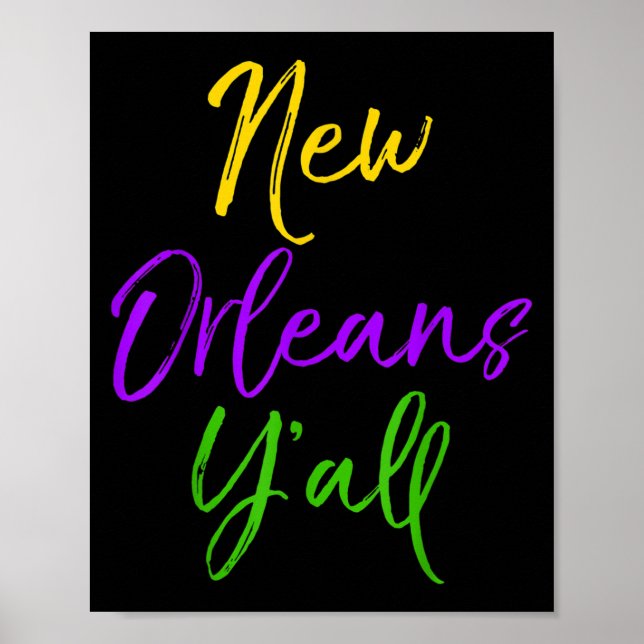 Southern Mardi Gras Quote Louisiana Gift New Orlea Poster (Vorne)