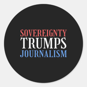 Souveränität Trumps Journalismus Souveränität Nied Runder Aufkleber
