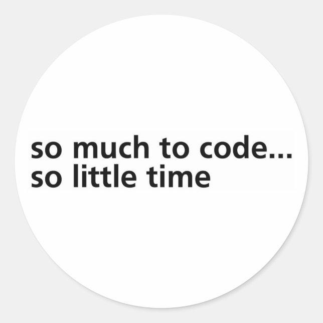 Soviel zum Code… Runder Aufkleber (Vorderseite)