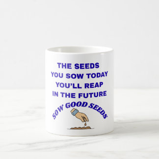 Sow Good Seeds  Kaffeetasse