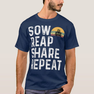 Sow Reap Share Wiederholter Bauer Farm Tractor Dai T-Shirt