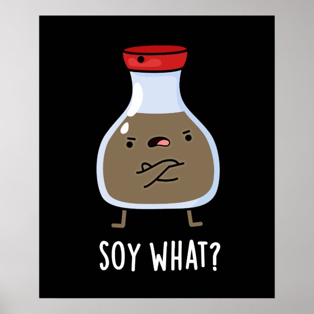 Sowas Funny Soy Sauce Pun Dark BG Poster (Vorne)