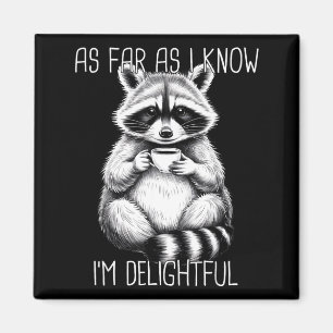Soweit ich weiß, bin ich ein entzückender Waschbär Magnet