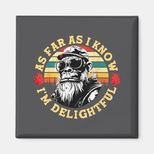 Soweit ich weiß, bin ich ein reizvoller lustiger A Magnet