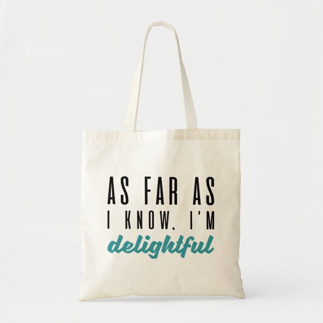 Soweit ich weiß, bin ich erfreulich tragetasche (Vorne)