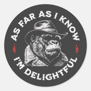 Soweit ich weiß, bin ich wunderbar Gorilla Retro Runder Aufkleber