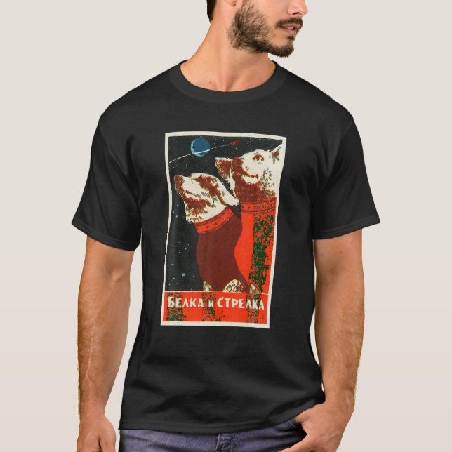 sowjetischer Weltraumhund Propaganda Poster UdSSR  T-Shirt (Vorderseite)