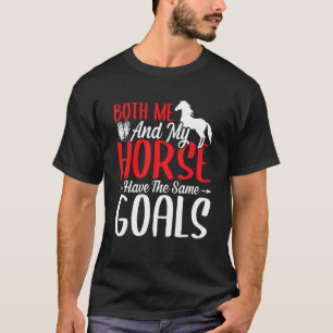 Sowohl ich als auch mein Pferd haben die gleichen T-Shirt