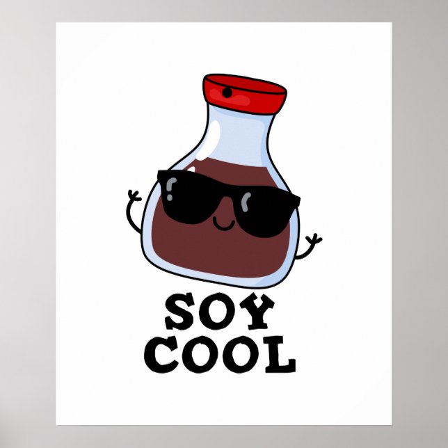 Soy Cool Funny Soy Sauce Puff Poster (Vorne)