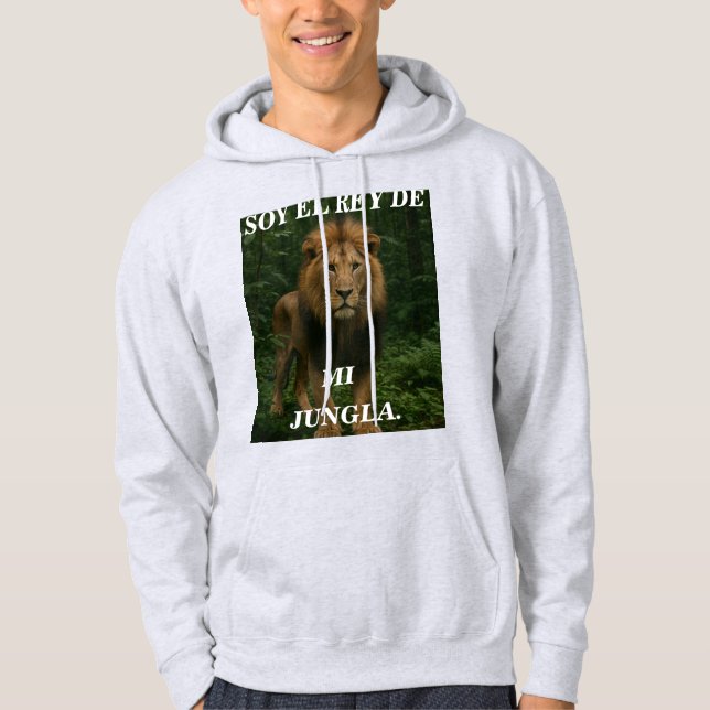SOY EL REY DE MI JUNGLA Sweatshirt (Vorderseite)