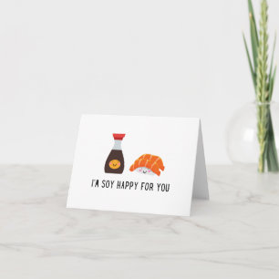 Soy Happy for You - Niedliche Sushi Card  Karte