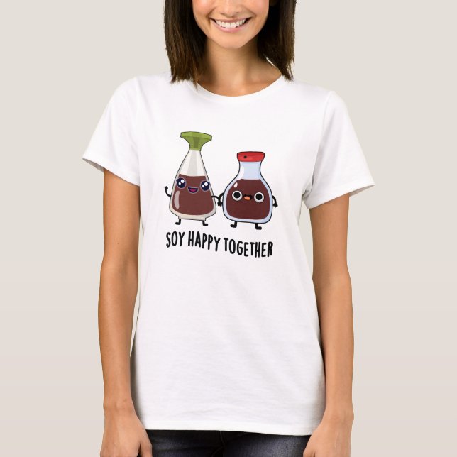 Soy Happy Together Soy Sauce Pub T-Shirt (Vorderseite)