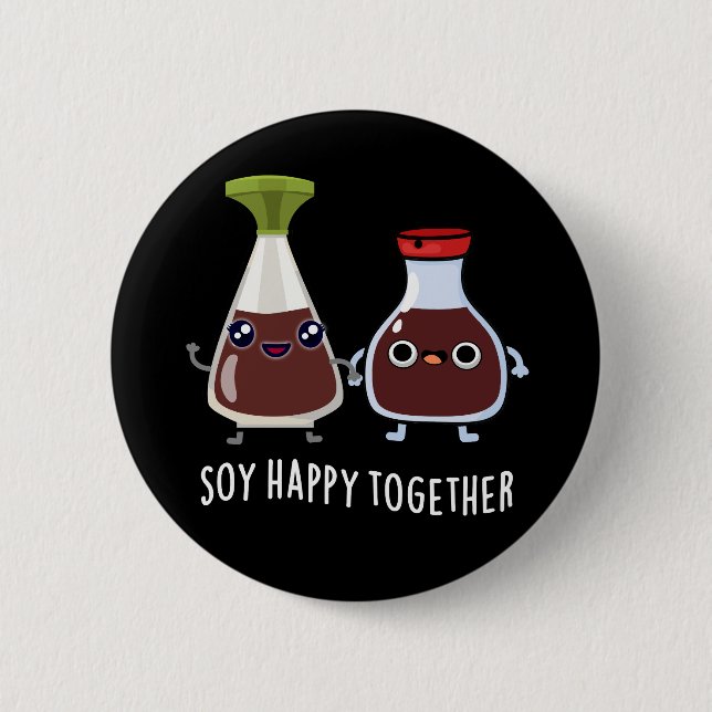 Soy Happy Together Soy Sauce Pun Dark BG Button (Vorderseite)