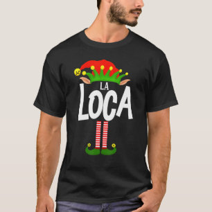 Soy La Loca Elf Familiengruppe in Spanisch T-Shirt
