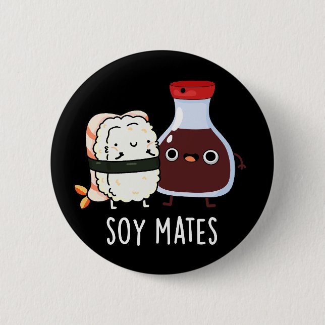 Soy Mates Funny Soy Sauce Pun Dark BG Button (Vorderseite)