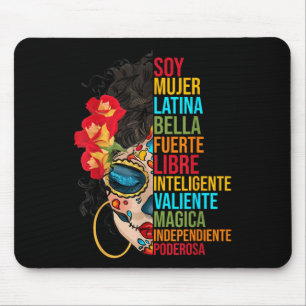 Soy Mujer Latina Fürte Independiente Proud Mexica Mousepad