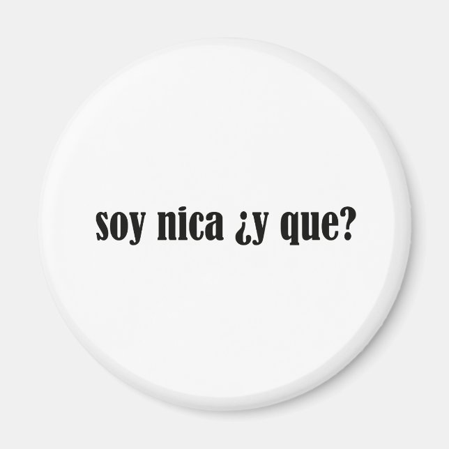 Soy Nica y Que Magnet (Vorne)