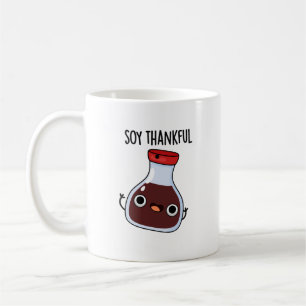 Soy Thankful Funny Soy Sauce Puff Kaffeetasse
