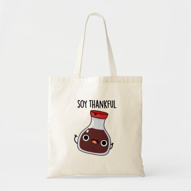 Soy Thankful Funny Soy Sauce Puff Tragetasche (Vorne)