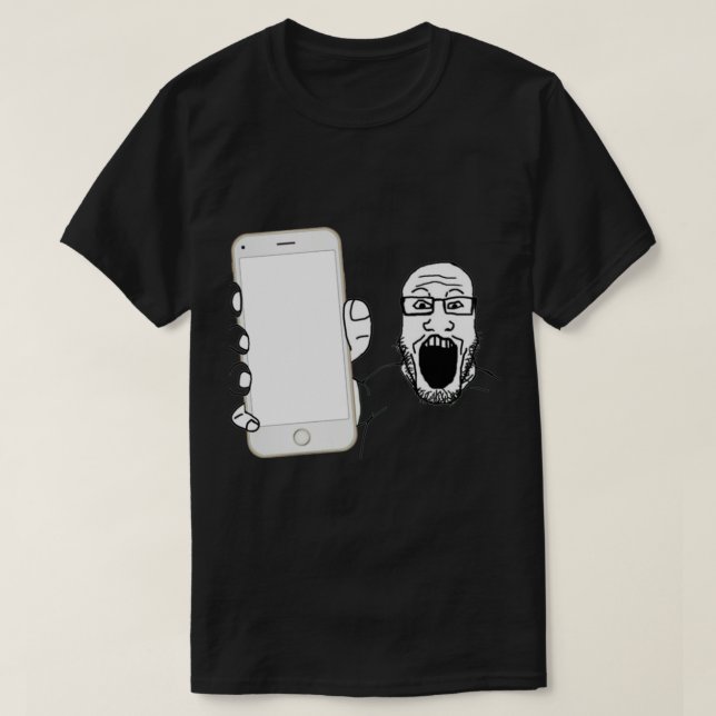 Soyjak zeigt sein Telefon T-Shirt (Design vorne)