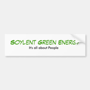Soylent grüne Energie, ist es ganz über Leute Autoaufkleber