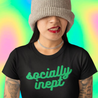 Sozial-Inept T-Shirt
