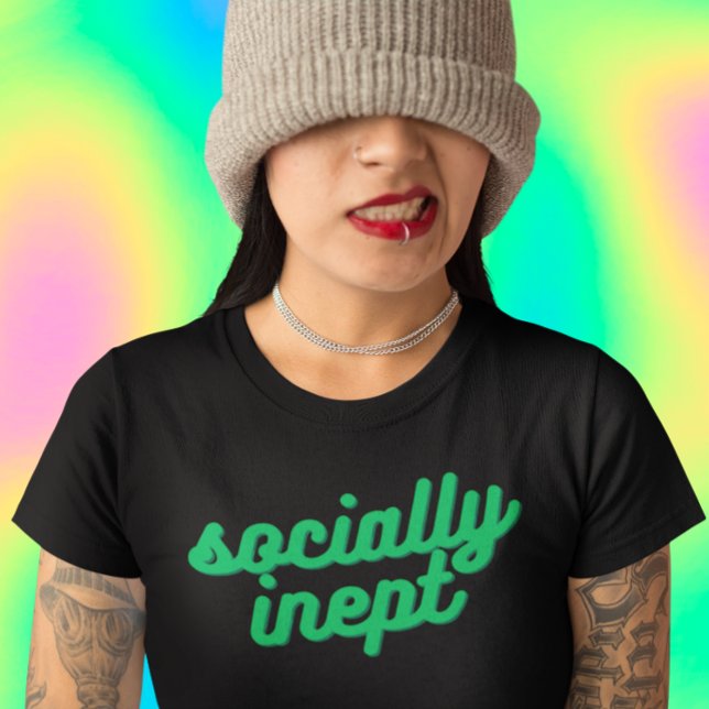 Sozial-Inept T-Shirt (Von Creator hochgeladen)