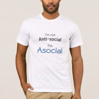 sozial, nicht antisozial T-Shirt