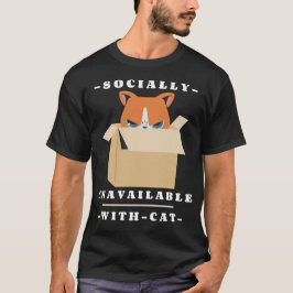 Sozial nicht verfügbar mit Katzen Introvertierte K T-Shirt
