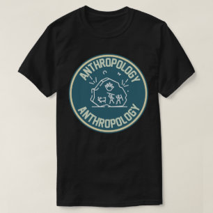 Sozialanthropologie , Anthropologiestudent T-Shi T-Shirt