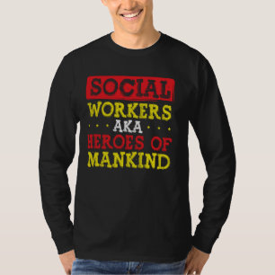 Sozialarbeiter als Helden der Sozialarbeiter der M T-Shirt