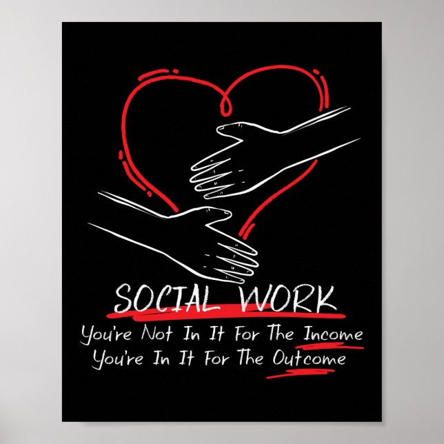 Sozialarbeiter, die Sie nicht für das Einkommen da Poster (Vorne)
