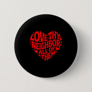 Sozialarbeiter Freiwilliger liebe deinen Nächsten Button