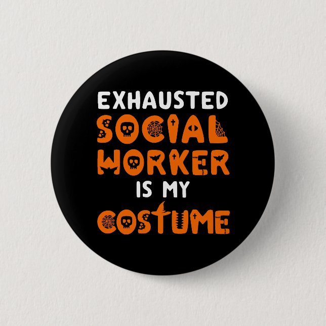 Sozialarbeiter Halloween Shirt Funny Social Work Button (Vorderseite)