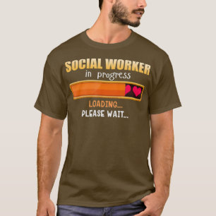 Sozialarbeiter im laufenden Sozialarbeitsstudium T-Shirt