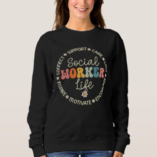 Sozialarbeiter Lebensschätzungswoche Zurück zur Sc Sweatshirt
