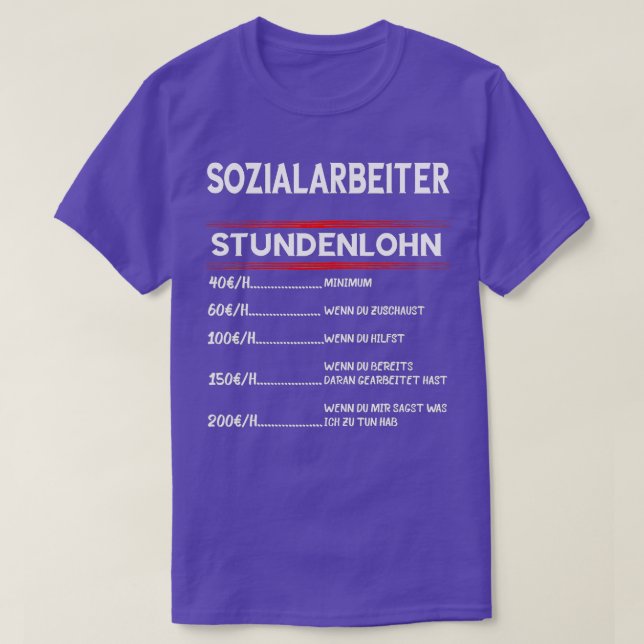 Sozialarbeiter Stundenlohn Sozialarbeit Sozialarbe T-Shirt (Design vorne)