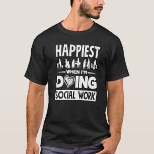 Sozialarbeiter Würdigungszitate T-Shirt