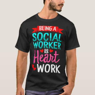 Sozialarbeiter zu sein, ist eine Einrichtung für d T-Shirt