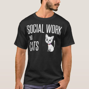 Soziale Arbeit der Sozialarbeiter und Katzen über T-Shirt