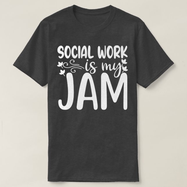 Soziale Arbeit ist mein Jam Funny Social Worker-Ge T-Shirt (Design vorne)